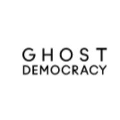 Ghost Democracy Ghost Democracy