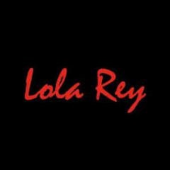 Lola Rey ES