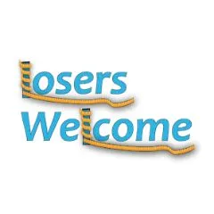Losers Welcome Losers Welcome